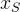 x_s